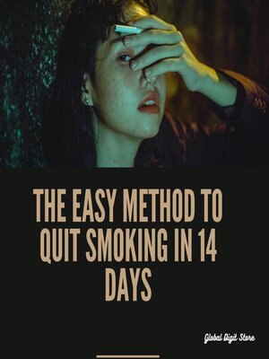 cover image of The Easy and Effective Method to Quit Smoking in 14 Days